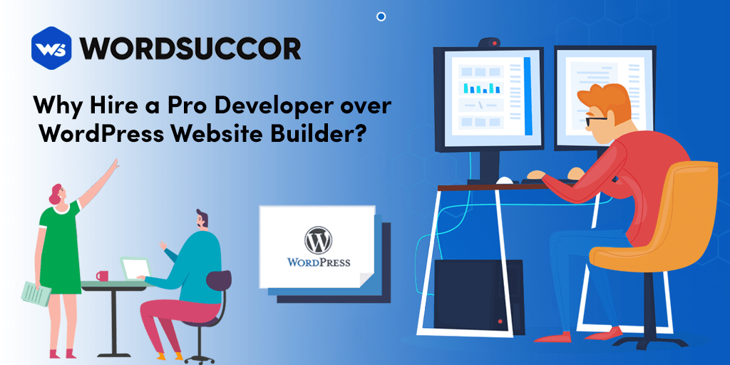 Why need to hire pro developer our website builder