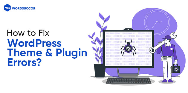 How fix wordpress theme & plugin errors