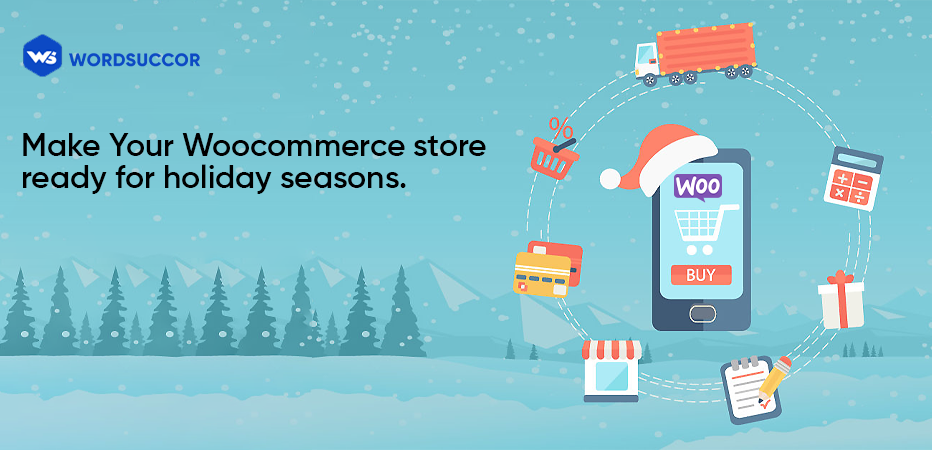 Make Your Woocommerce Store Ready for Holiday Season